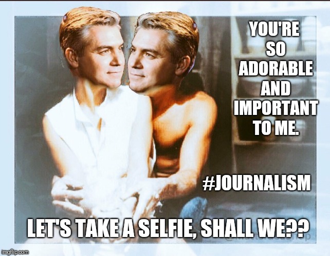 CNN #JOURNALISM: Acosta on Acosta | YOU'RE SO ADORABLE AND IMPORTANT TO ME. #JOURNALISM; LET'S TAKE A SELFIE, SHALL WE?? | image tagged in cnn fake news,journalism,jim acosta,sexy selfie,adorable,malignant narcissism | made w/ Imgflip meme maker