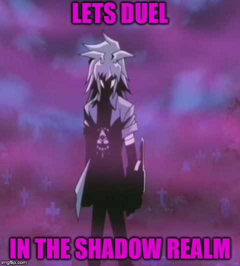 Hotty Bakura | LETS DUEL; IN THE SHADOW REALM | image tagged in yugioh,meme | made w/ Imgflip meme maker