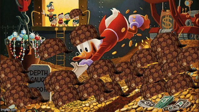 Scrooge McDuck | image tagged in scrooge mcduck,scumbag | made w/ Imgflip meme maker