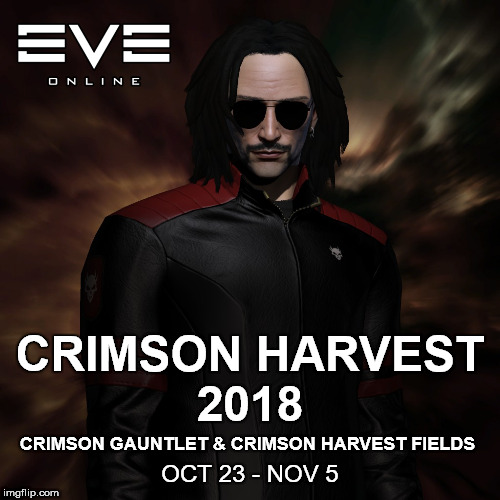Crimson Harvest 2018 | CRIMSON HARVEST; 2018; CRIMSON GAUNTLET & CRIMSON HARVEST FIELDS; OCT 23 - NOV 5 | image tagged in eve online,mmorpg | made w/ Imgflip meme maker