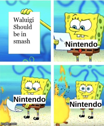 no one likes you waluigi- chronicles buy now 15 dollar u.s coin | image tagged in spongbob | made w/ Imgflip meme maker