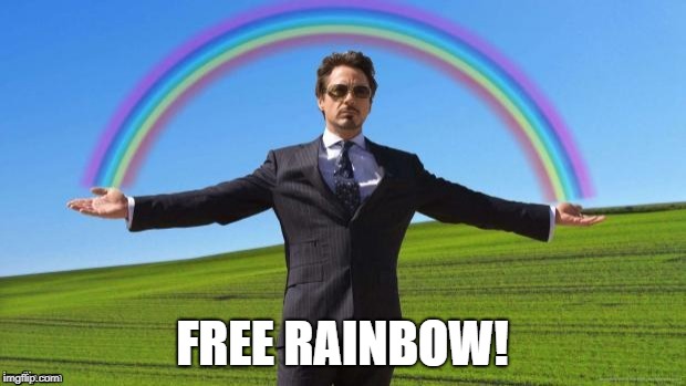 Fabulous iron man rainbow | FREE RAINBOW! | image tagged in fabulous iron man rainbow | made w/ Imgflip meme maker