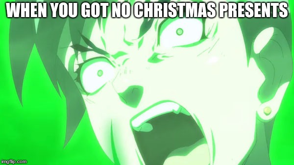 WHEN YOU GOT NO CHRISTMAS PRESENTS | image tagged in video games | made w/ Imgflip meme maker