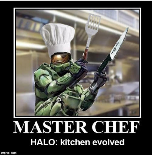 Halo CE Meme | image tagged in cooking,halo | made w/ Imgflip meme maker