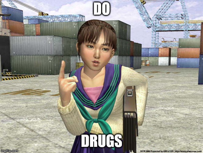Do Drugs |  DO; DRUGS | image tagged in shenmue,harbor,do,or,donot,yoda | made w/ Imgflip meme maker