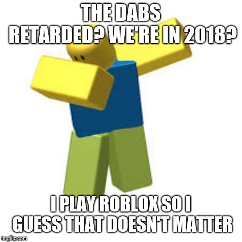 Image Tagged In Dank Memes Dab Imgflip