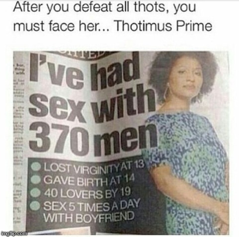 thotimus prime | image tagged in be gone thot,thot,funny memes | made w/ Imgflip meme maker