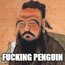 F**KING PENGUIN | made w/ Imgflip meme maker