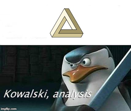 kowalski, analysis | image tagged in kowalski analysis | made w/ Imgflip meme maker