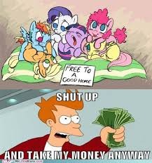 I want one! I want all six! | image tagged in memes,ponies,babies,repost,shut up and take my money | made w/ Imgflip meme maker