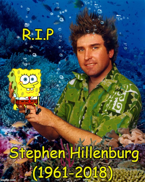 You will be missed! | R.I.P; Stephen Hillenburg; (1961-2018) | image tagged in stephen hillenburg,spongebob,spongebob squarepants,rest in peace,memes | made w/ Imgflip meme maker