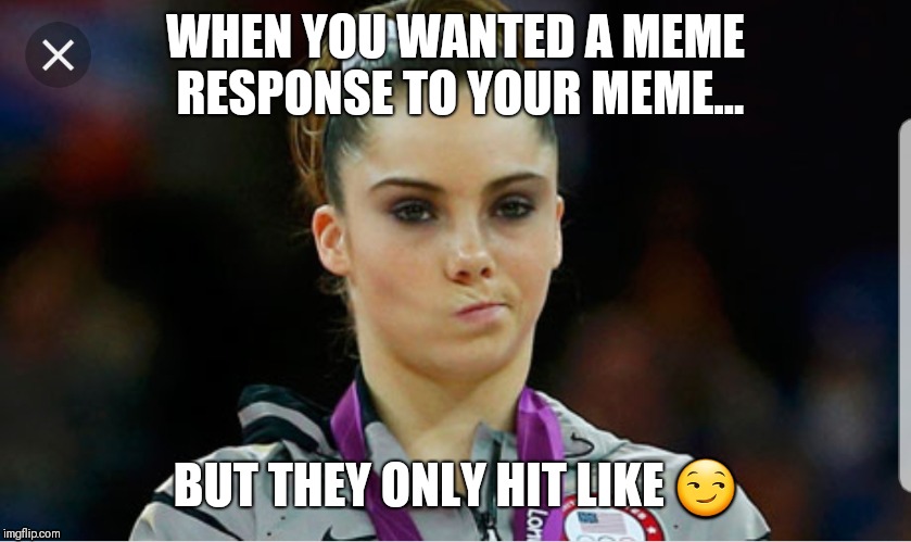WHEN YOU WANTED A MEME RESPONSE TO YOUR MEME... BUT THEY ONLY HIT LIKE 😏 | image tagged in dispointment | made w/ Imgflip meme maker