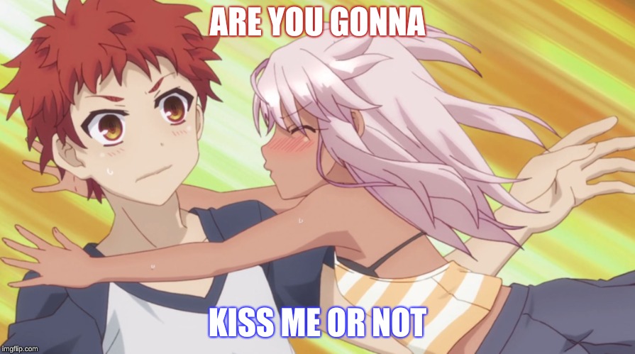 ARE YOU GONNA; KISS ME OR NOT | image tagged in loli | made w/ Imgflip meme maker