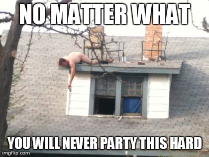 image tagged in funny,partying | made w/ Imgflip meme maker