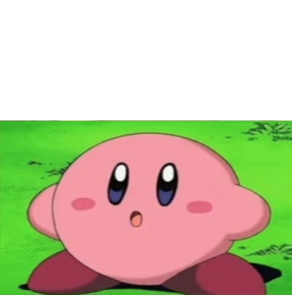 surprised kirby Blank Meme Template