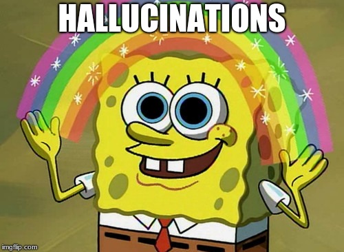 Imagination Spongebob | HALLUCINATIONS | image tagged in memes,imagination spongebob | made w/ Imgflip meme maker