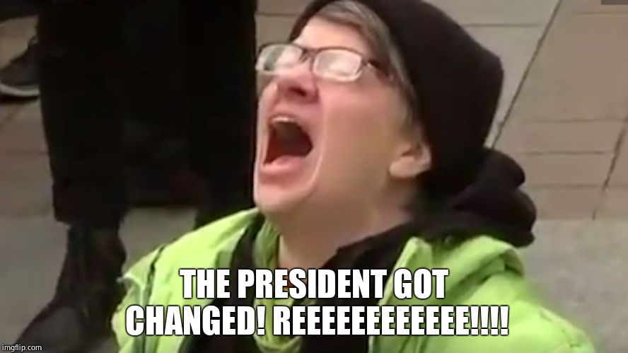 Screaming Liberal  | THE PRESIDENT GOT CHANGED! REEEEEEEEEEEE!!!! | image tagged in screaming liberal | made w/ Imgflip meme maker