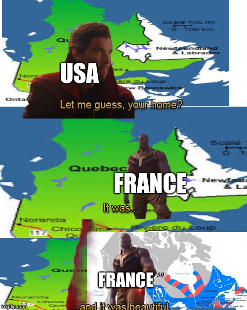 USA; FRANCE; FRANCE | image tagged in france,7 year war,thanks | made w/ Imgflip meme maker