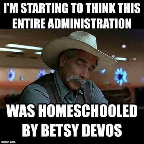 And got an incomplete. | . | image tagged in trump,administration,homeschool,betsy devos | made w/ Imgflip meme maker