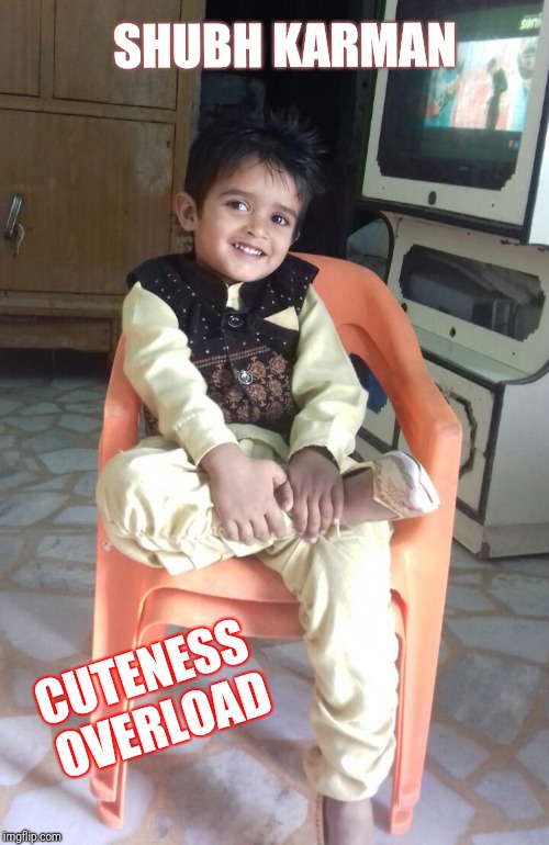 Indian cute boy | SHUBH KARMAN; CUTENESS OVERLOAD | image tagged in success kid | made w/ Imgflip meme maker