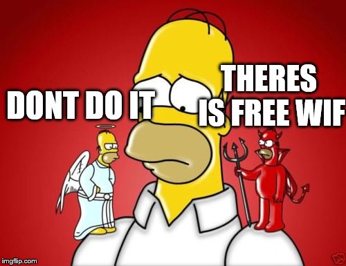 Homer Simpson Angel Devil | DONT DO IT THERES IS FREE WIF | image tagged in homer simpson angel devil | made w/ Imgflip meme maker