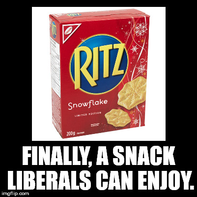 It is a limited edition, cause they melt so easily. | FINALLY, A SNACK LIBERALS CAN ENJOY. | image tagged in ritz snowflake snack | made w/ Imgflip meme maker