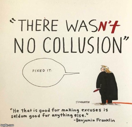 Well OK then. | . | image tagged in trump,collusion,ben franklin | made w/ Imgflip meme maker