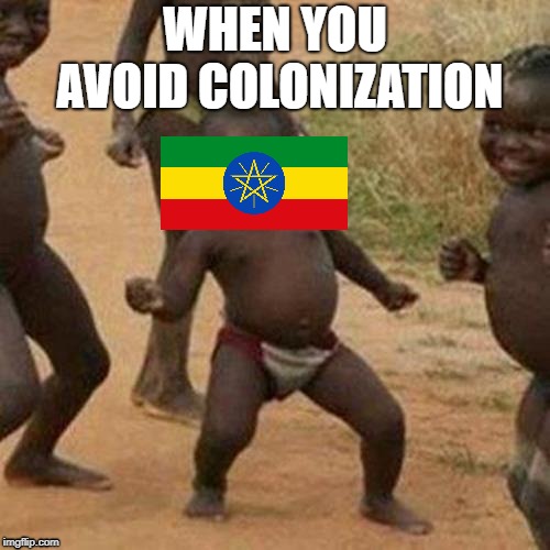 Suck It, Berlin! | WHEN YOU AVOID COLONIZATION | image tagged in memes,third world success kid | made w/ Imgflip meme maker