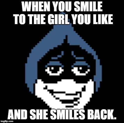 Lancer.jpg | WHEN YOU SMILE TO THE GIRL YOU LIKE; AND SHE SMILES BACK. | image tagged in lancerjpg | made w/ Imgflip meme maker