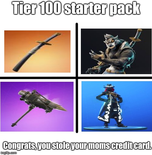 Blank Starter Pack Meme | Tier 100 starter pack; Congrats, you stole your moms credit card. | image tagged in memes,blank starter pack | made w/ Imgflip meme maker