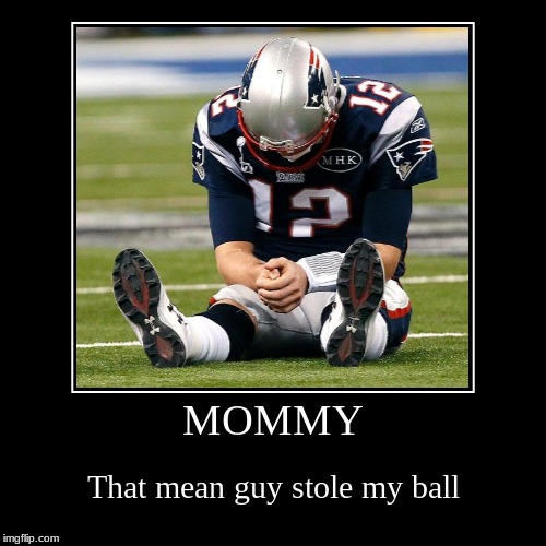 Bradying | image tagged in funny,demotivationals,tom brady | made w/ Imgflip demotivational maker
