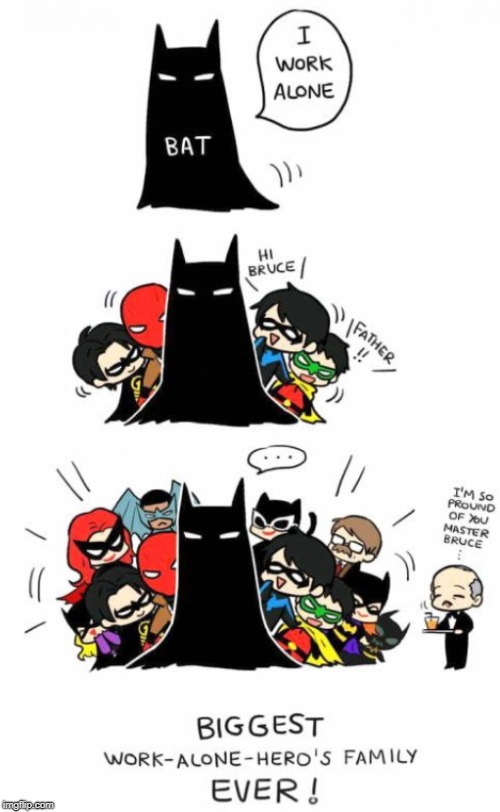 I know all of these guys.... I need to get a life | image tagged in batman,cartoon,memes,funny,cute,family | made w/ Imgflip meme maker