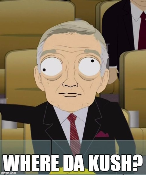 where da kush? | WHERE DA KUSH? | image tagged in crash head eyes | made w/ Imgflip meme maker