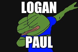 Im a Loganster | LOGAN; PAUL | image tagged in logan paul,logang,dab | made w/ Imgflip meme maker