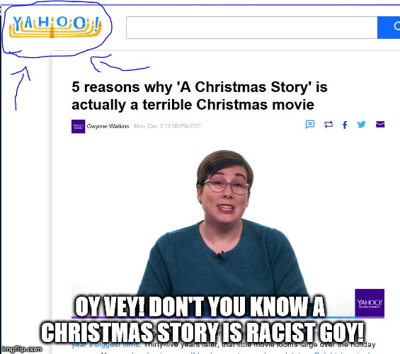 OY VEY! DON'T YOU KNOW A CHRISTMAS STORY IS RACIST GOY! | made w/ Imgflip meme maker