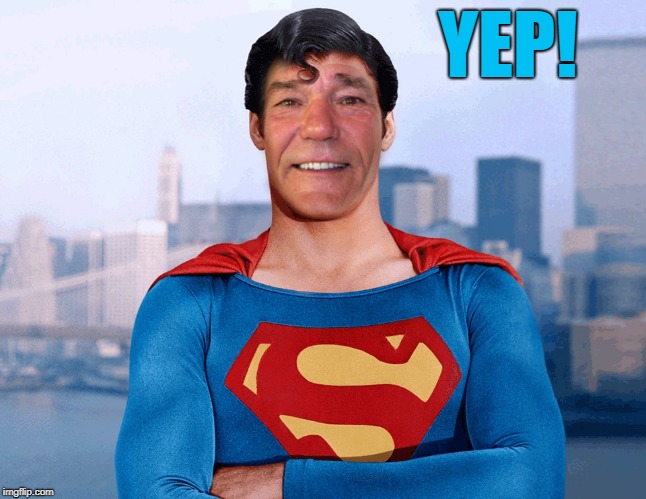 YEP! | image tagged in superlew | made w/ Imgflip meme maker