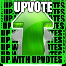 upvote | UPVOTE | image tagged in upvote | made w/ Imgflip meme maker