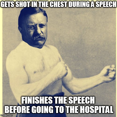 GETS SHOT IN THE CHEST DURING A SPEECH FINISHES THE SPEECH BEFORE GOING TO THE HOSPITAL | made w/ Imgflip meme maker