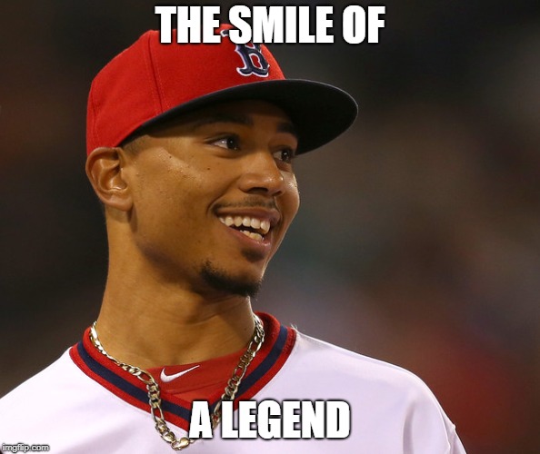Legends | THE SMILE OF; A LEGEND | image tagged in memes | made w/ Imgflip meme maker
