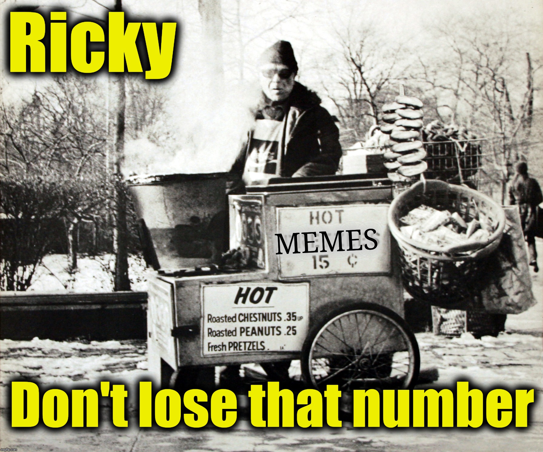 Ricky Don't lose that number MEMES | made w/ Imgflip meme maker