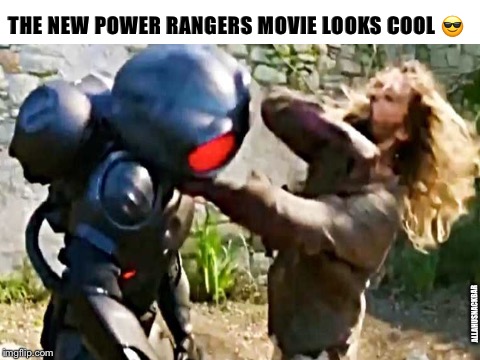 Dc pls stop the movies stay comics  | THE NEW POWER RANGERS MOVIE LOOKS COOL 😎; ALLAHUSNACKBAR | image tagged in power rangers,aquaman,dc,dc comics,movie,trailer | made w/ Imgflip meme maker
