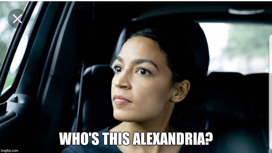 Alexandria Deep Thoughts | WHO'S THIS ALEXANDRIA? | image tagged in alexandria deep thoughts | made w/ Imgflip meme maker