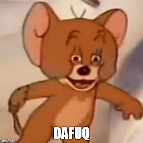 Polish Jerry | DAFUQ | image tagged in polish jerry | made w/ Imgflip meme maker