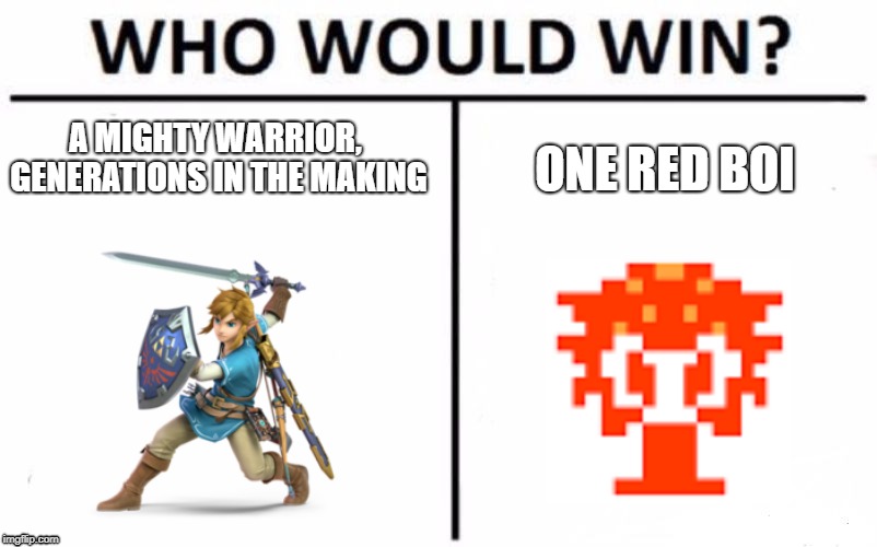 Who Would Win? Meme | A MIGHTY WARRIOR, GENERATIONS IN THE MAKING; ONE RED BOI | image tagged in memes,who would win | made w/ Imgflip meme maker