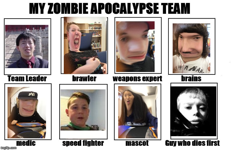 i found photo booth | image tagged in my zombie apocalypse team,memes,zombie,sean connery,communism,gay | made w/ Imgflip meme maker