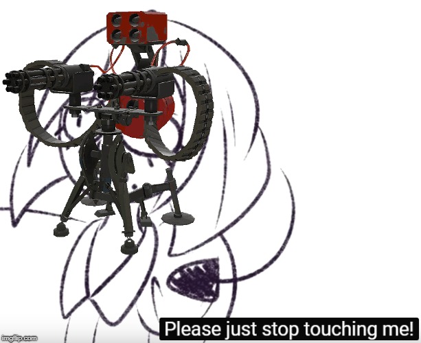 When a spy wont stop touching your sentry | image tagged in tf2 | made w/ Imgflip meme maker