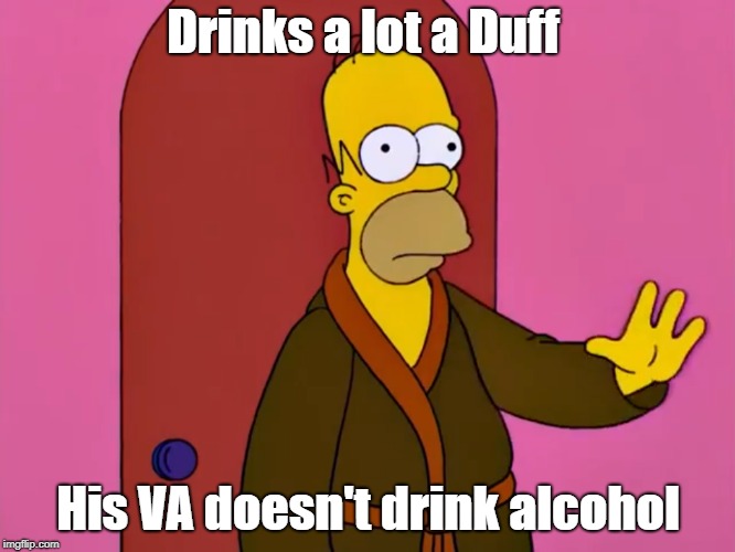 Cosmic 2 | Drinks a lot a Duff; His VA doesn't drink alcohol | image tagged in the simpsons | made w/ Imgflip meme maker