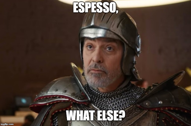 ESPESSO, WHAT ELSE? | made w/ Imgflip meme maker