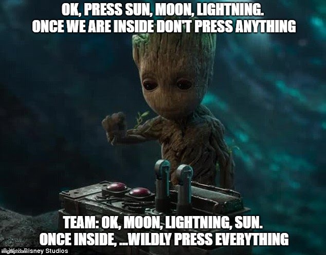 Baby groot | OK, PRESS SUN, MOON, LIGHTNING. 
ONCE WE ARE INSIDE DON'T PRESS ANYTHING; TEAM: OK, MOON, LIGHTNING, SUN. ONCE INSIDE, ...WILDLY PRESS EVERYTHING | image tagged in baby groot | made w/ Imgflip meme maker