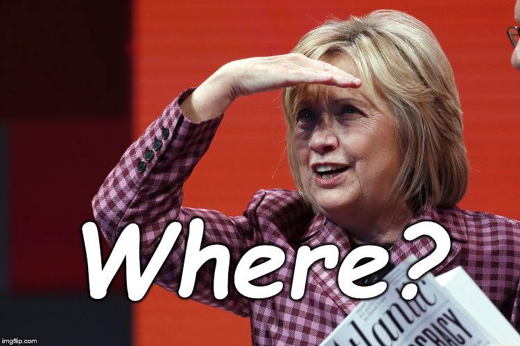 Hillary Clinton Politico photo | Where? | image tagged in hillary clinton politico photo | made w/ Imgflip meme maker